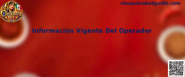 Guía para consultar información vigente del operador Cleopatra Bet