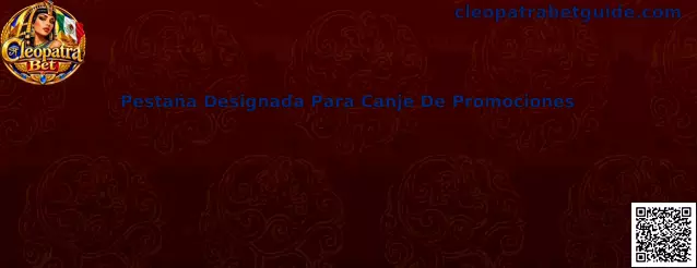 Pestaña Designada Para Canje De Promociones Cleopatra Bet