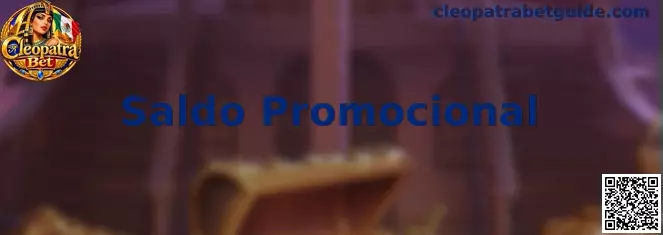 Información sobre Saldo Promocional en Cleopatra Bet