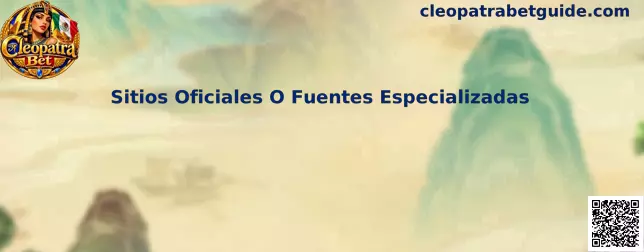 Sitios Oficiales O Fuentes Especializadas de Cleopatra Bet