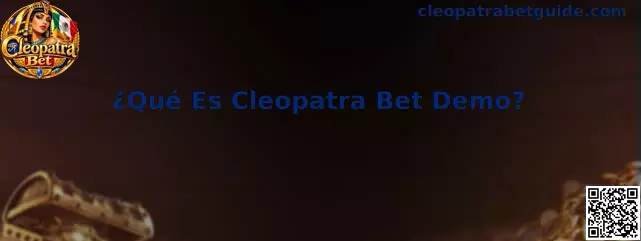 Guía informativa sobre Cleopatra Bet Demo y su modalidad de prueba gratuita