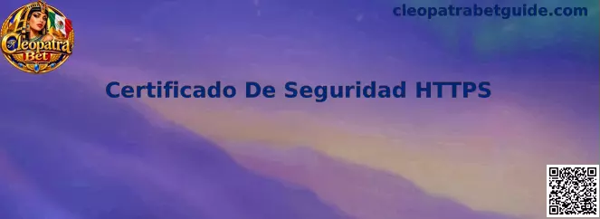 Certificado De Seguridad HTTPS en Cleopatra Bet