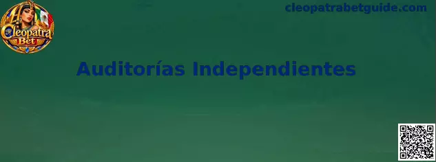 Auditorías Independientes de Cleopatra Bet