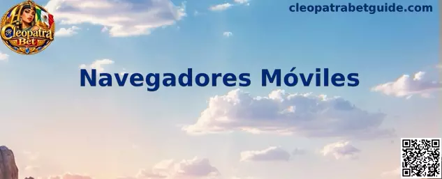 Navegadores Móviles en Cleopatra Bet