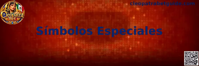 Guía visual de Símbolos Especiales de Cleopatra Bet