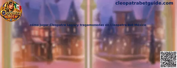 Imagen ilustrativa relacionada con la guía para jugar Cleopatra Legacy en Cleopatra Bet México