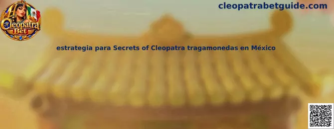 Imagen de referencia para la guía de estrategia de Secrets of Cleopatra tragamonedas en México